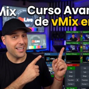 Curso vMix Avanzado - 2 de Junio 2026